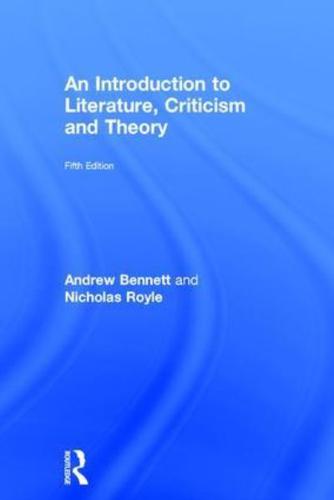 An Introduction to Literature, Criticism and Theory