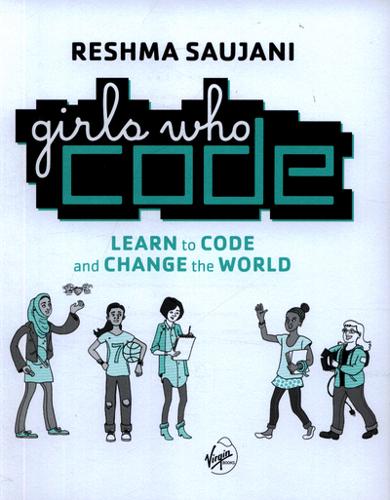 Girls Who Code Learn to Code and Change the World