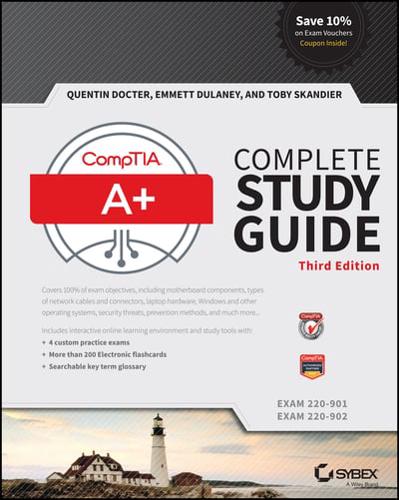 CompTIA A+ Complete Study Guide Exam 220-901, Exam 220-902
