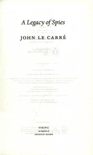 A Legacy of Spies - A New George Smiley Novel 3 A Legacy of Spies - A New George Smiley Novel
