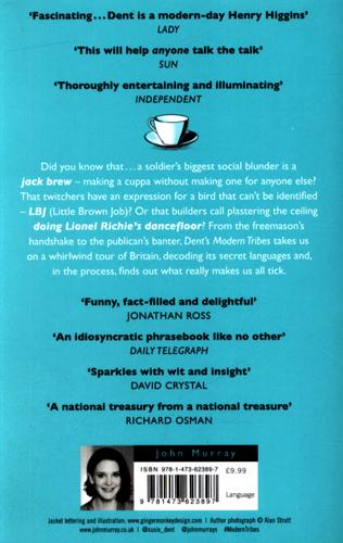 Dent's Modern Tribes The Secret Languages of Britain 2 Dent's Modern Tribes The Secret Languages of Britain