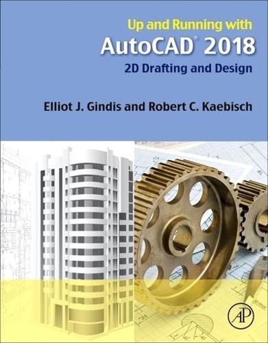 Up and Running With AutoCAD 2018 2D Drafting and Design