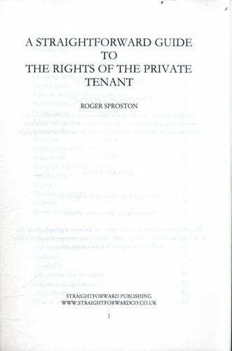 A Straightforward Guide to the Rights of the Private Tenant 3 A Straightforward Guide to the Rights of the Private Tenant