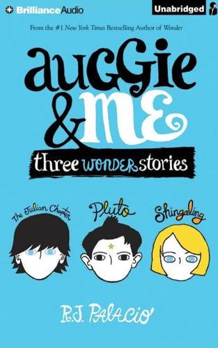 Auggie & Me Three Wonder Stories