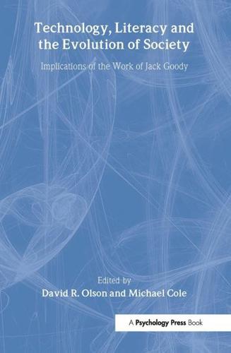 Technology, Literacy and the Evolution of Society Implications of the Work of Jack Goody