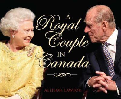 A Royal Couple in Canada