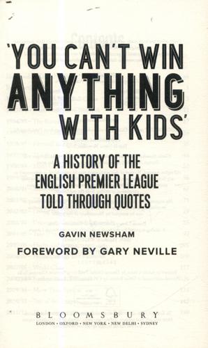 'You Can't Win Anything With Kids' A History of the English Premier League Told Through Quotes