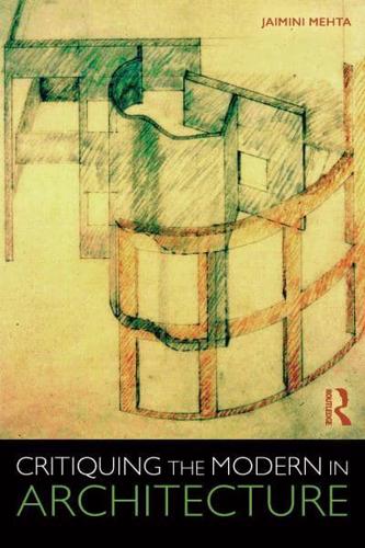 Critiquing the Modern in Architecture