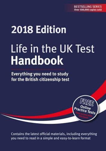 Life in the UK Test. Handbook Everything You Need to Study for the British Citizenship Test