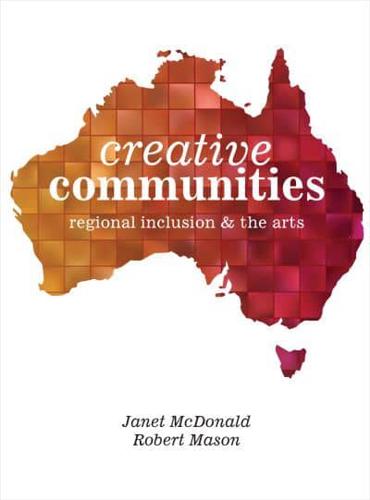 Creative Communities Regional Inclusion & The Arts