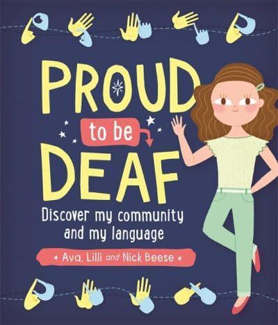 Proud to Be Deaf Discover My Community and My Language