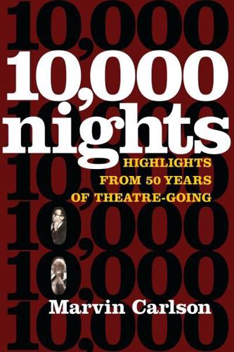 10,000 Nights Highlights from 50 Years of Theatre-Going