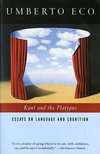 Kant and the Platypus Essays on Language and Cognition