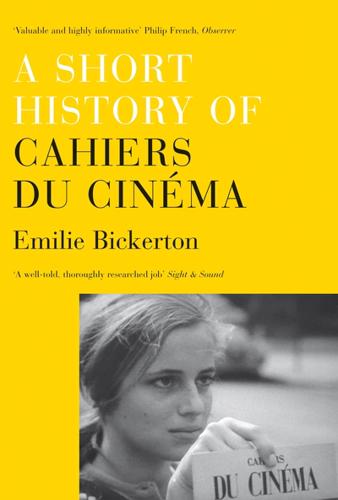 A Short History of Cahiers Du Cinéma