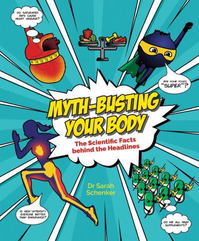Myth-Busting Your Body The Scientific Facts Behind the Headlines