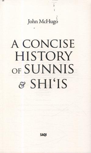 A Concise History of Sunnis & Shiis 4 A Concise History of Sunnis & Shiis