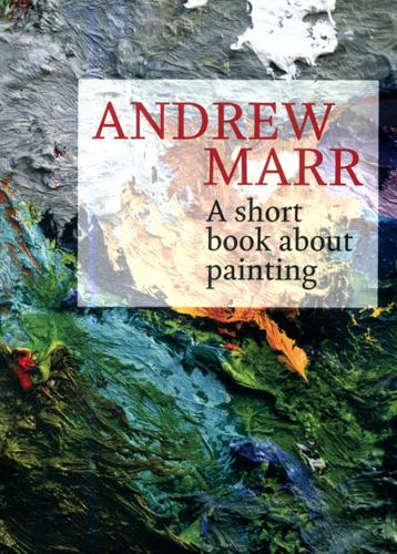 A Short Book About Painting 3 A Short Book About Painting