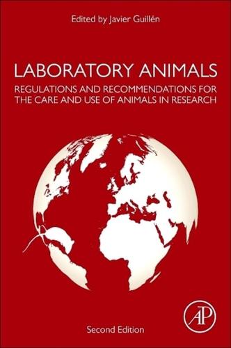 Laboratory Animals Regulations and Recommendations for the Care and Use of Animals in Research