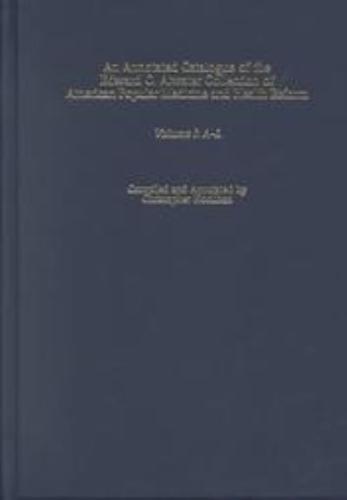 A Catalog of the Edward C. Atwater Collection of American Popular Medicine and Health Reform. Vol. 1 A-L