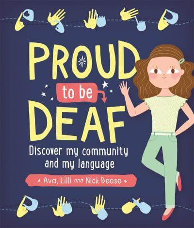 Proud to Be Deaf Discover My Community and My Language