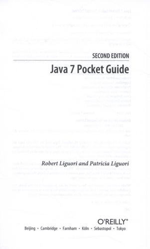 Java 7 Pocket Guide 3 Java 7 Pocket Guide