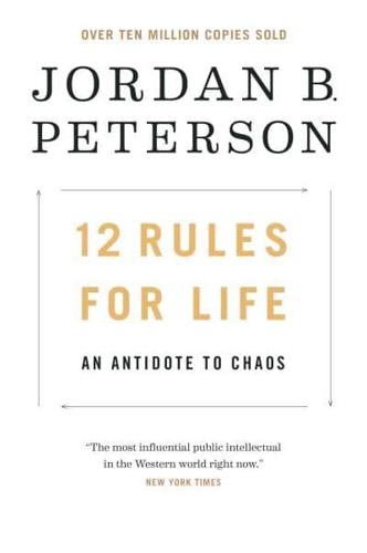 12 Rules for Life An Antidote to Chaos