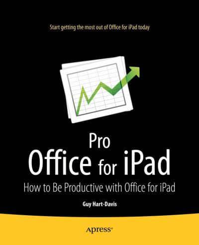 Pro Office for iPad How to Be Productive With Office for iPad