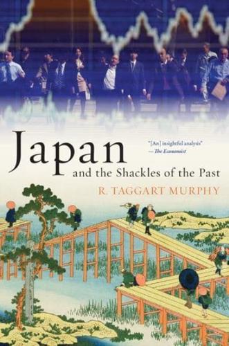 Japan and the Shackles of the Past What Everyone Needs to Know