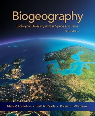 Biogeography Biological Diversity Across Space and Time