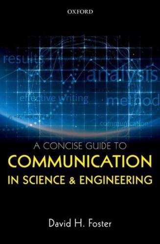 A Concise Guide to Communication in Science and Engineering 1 A Concise Guide to Communication in Science and Engineering