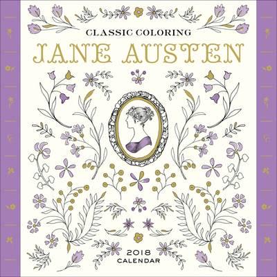 Classic Coloring Jane Austen 2018 Calendar