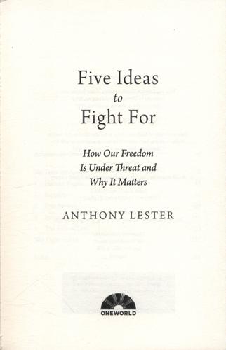 Five Ideas to Fight For How Our Freedom Is Under Threat and Why It Matters