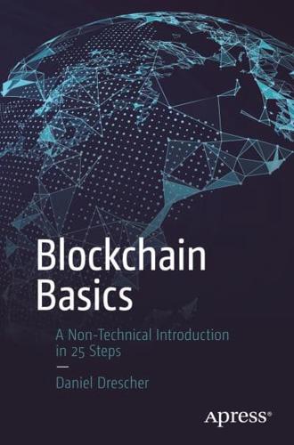 Blockchain Basics A Non-Technical Introduction in 25 Steps