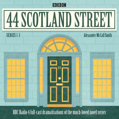 44 Scotland Street Series 1-3 Full-Cast Radio Adaptations of the Much-Loved Novels