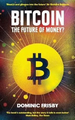 Bitcoin The Future of Money?