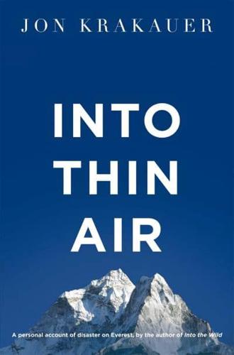 Into Thin Air A Personal Account of the Everest Disaster