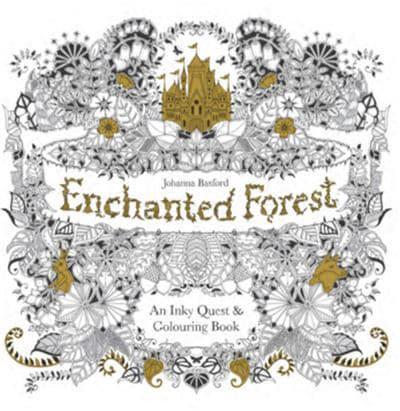 Enchanted Forest An Inky Quest & Colouring Book