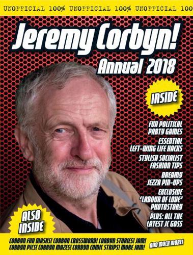 The Unofficial Jeremy Corbyn Annual 2018