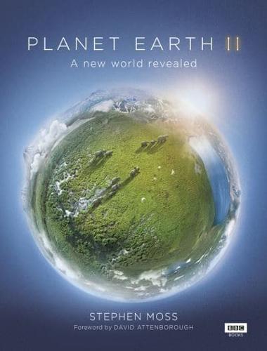Planet Earth II A New World Revealed