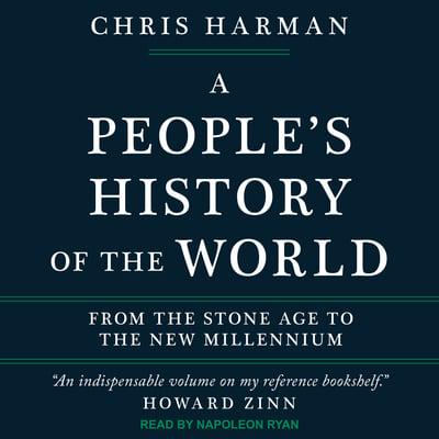 A People's History of the World From the Stone Age to the New Millennium