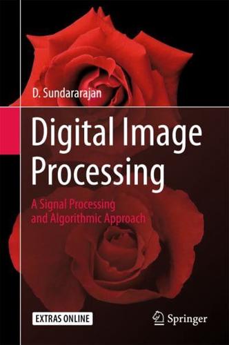 Digital Image Processing A Signal Processing and Algorithmic Approach