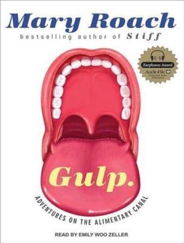 Gulp Adventures on the Alimentary Canal
