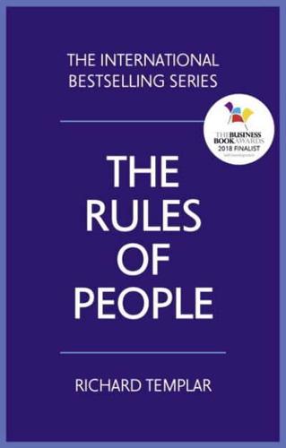 The Rules of People A Personal Code for Getting the Best from Everyone