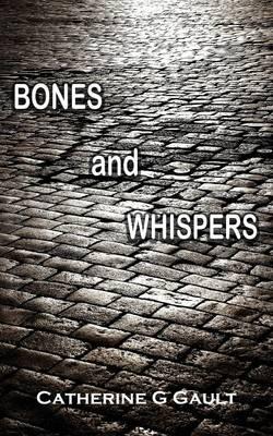 Bones and Whispers