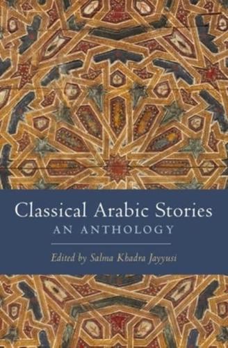 Classical Arabic Stories An Anthology