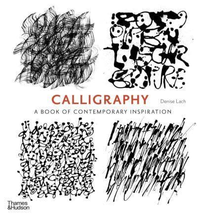Calligraphy A Book of Contemporary Inspiration