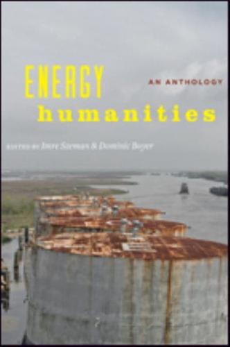 Energy Humanities An Anthology