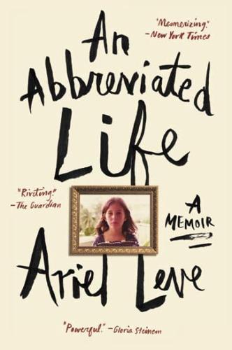 An Abbreviated Life A Memoir