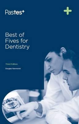 Best of Fives for Dentistry