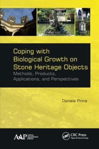 Coping with Biological Growth on Stone Heritage Objects: Methods, Products, Applications, and Perspectives